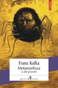 Metamorfoza si alte povestiri (editia 2019) de Franz Kafka