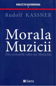 Morala muzicii. Din scrisorile catre un muzician