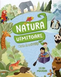 Natura uimitoare. Carte de activitati de Eilidh Muldoon