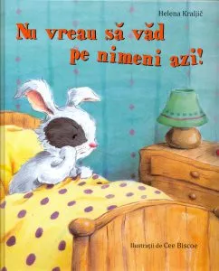 Nu vreau sa vad pe nimeni azi! de Helena Kraljic