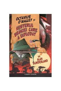 Octavius O’Malley şi misterul brânzei care a explodat de Alan Sunderland