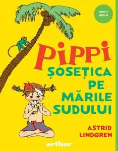 Pippi Șosețica pe Mările Sudului (Vol. 3) - HC de Astrid Lindgren