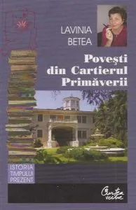 Povesti din Cartierul Primaverii de Lavinia Betea
