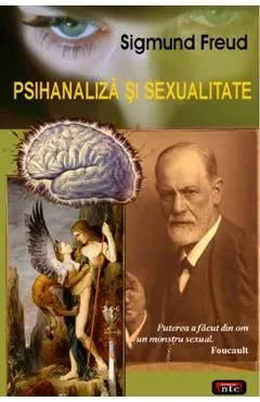 Psihanaliza si sexualitate de Sigmund Freud