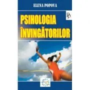 Psihologia invingatorilor de Elena Popova