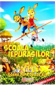 Scoala Iepurasilor. Goana dupa Oul de Aur de Hortense Ullrich