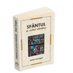Sfantul si cultul sfintilor