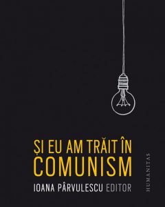 Si eu am trait in comunism