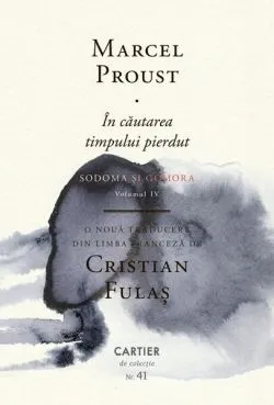 Sodoma și Gomora. În căutarea timpului pierdut (Vol. 4) de Marcel Proust
