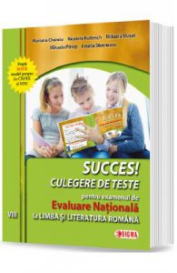 Succes! Culegere de teste pentru examenul de Evaluare Nationala la limba romana