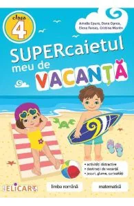 Supercaietul meu de vacanta - Clasa 4 de Cristina Martin