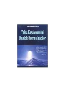 Taina Kogaiononului. Muntele sacru al dacilor de Cristina Panculescu