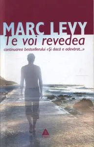 Te voi revedea de Marc Levy