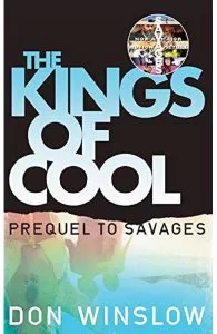 The Kings of Cool de Don Winslow
