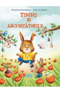 Timmi si ascunzatorile de Pina Gertenbach