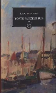 Toate panzele sus, Vol. 1 de Radu Tudoran