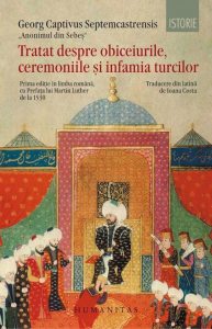 Tratat despre obiceiurile,starea si infamia turcilor