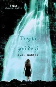 Trezita in zori de zi, Shadow Falls, Vol. 2 de C.C. Hunter
