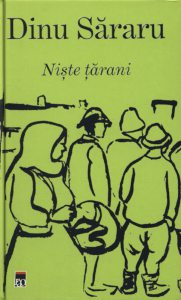 Trilogia taraneasca: Niste tarani, Crima pentru pamant, Iarbavintului