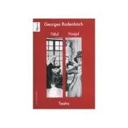 Valul. Mirajul de Georges Rodenbach