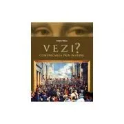 VEZI? Comunicarea prin imagine de Adina Nanu