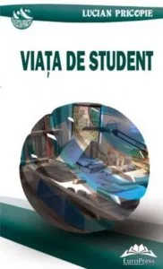 Viata de student de Lucian Pricopie