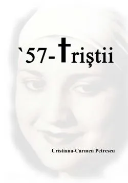 '57 - Tristii de Cristiana-Carmen Petrescu
