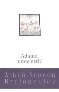 Adame, unde esti? de Simeon Kraiopoulos