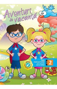 Aventuri de vacanta. Caiet transcurricular