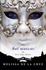 Bal mascat. Seria Sange Albastru vol. 2