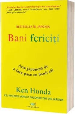 Bani fericiti de Ken Honda