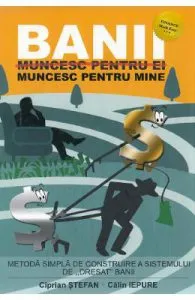 Banii muncesc pentru mine de Calin Iepure