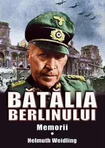 Batalia Berlinului de Helmuth Weidling