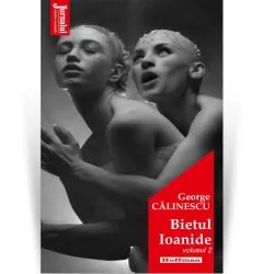 Bietul Ioanide. Volumul II de George Calinescu