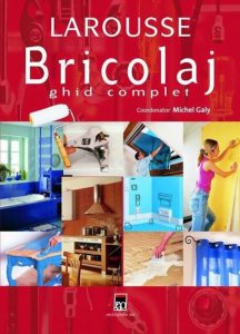 Bricolaj. Ghid complet
