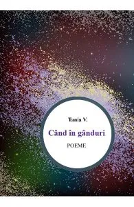 Cand in ganduri de Tania V.