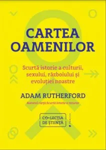 Cartea oamenilor de Adam Rutherford