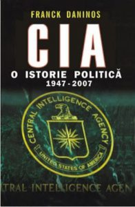 CIA. O istorie politica 1947-2007