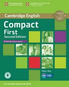 Compact First Workbook without answers with audio de Peter May