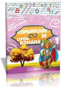 Comunicare în limba română Clasa pregătitoare Semestrul I. Sunt boboc de pregătitoare de Violeta Antoniu