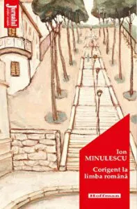 Corigent la limba romana - Ion Minulescu, Editia 2020 de Ion Minulescu