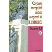 Corpusul receptarii critice a operei lui Mihai Eminescu volumele 26-27 de Ionel Oprisan