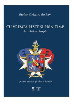 Cu vremea peste și prin timp dar fără astâmpăr