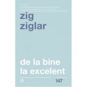 De la bine la excelent. Fa-ti viata mai frumoasa!