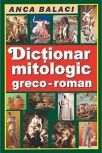 Dictionar mitologic greco-roman