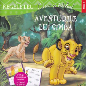 Disney. Regele leu. Aventurile lui Simba. Clasa I. Citesc și înțeleg!