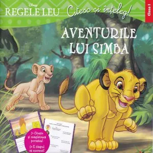 Disney. Regele leu. Aventurile lui Simba. Clasa I. Citesc și înțeleg!