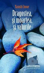 Dragostea, si moartea, si valurile de Yasushi Inoue