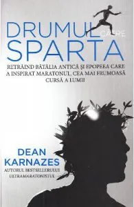 Drumul catre Sparta de Dean Karnazes