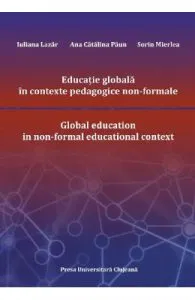 Educatie globala in contexte pedagogice non-formale de Iuliana Lazar